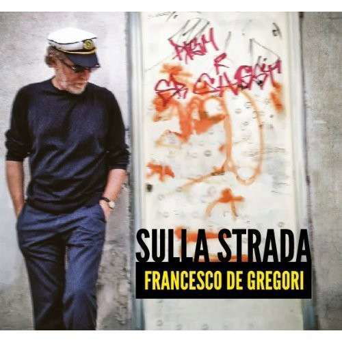 Cover for De Gregori Francesco · Sulla Strada (CD) (2012)