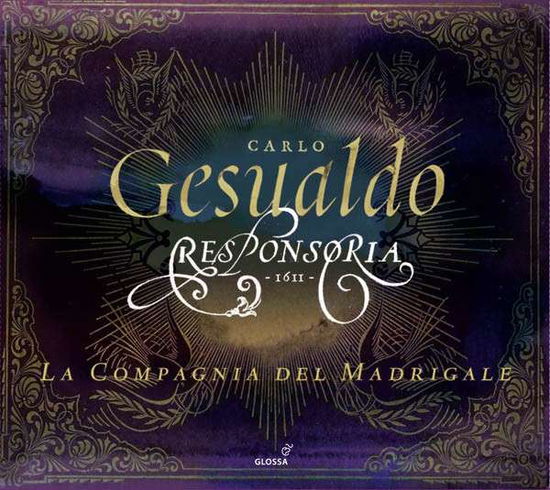 Responsoria - Gesualdo / La Compagnia Del Madrigale - Music - GLOSSA - 8424562228030 - March 25, 2014