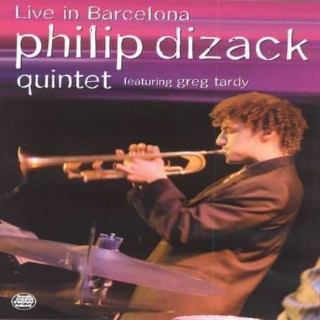 Cover for Philip Dizack Quintet · Live in Barcelona (feat. Greg Tardy (DVD) (2008)