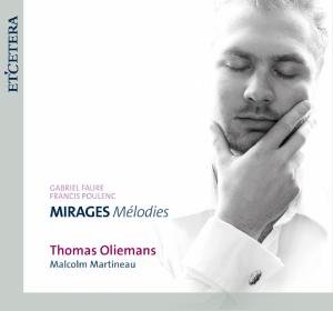 Mirages Melodies - Faure / Poulenc - Musikk - ETCETERA - 8711801102030 - 10. oktober 2014