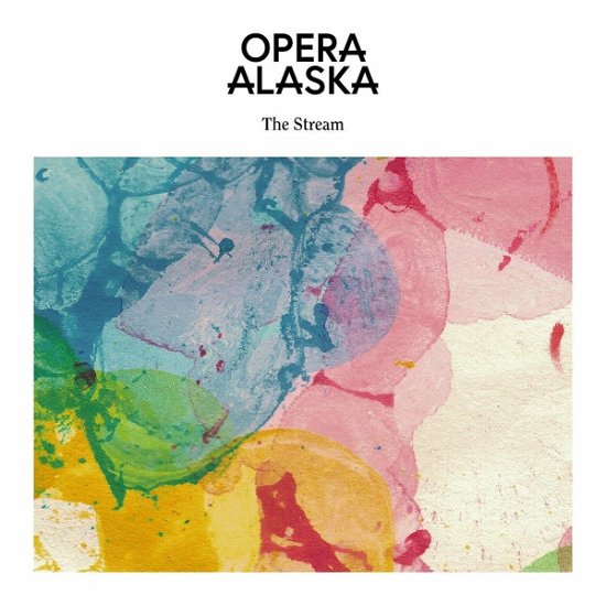 Opera Alaska · Stream (LP) (2020)