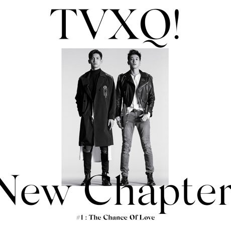 Cover for Tvxq · New Chapter #1 : the Chance of Love (CD) (2018)