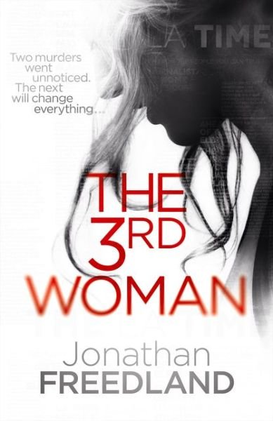 The 3rd Woman - Jonathan Freedland - Boeken - HarperCollins Publishers - 9780007523030 - 2 juli 2015