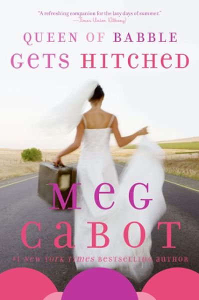 Cover for Meg Cabot · Queen of Babble Gets Hitched - Queen of Babble (Paperback Book) [1 Reprint edition] (2009)