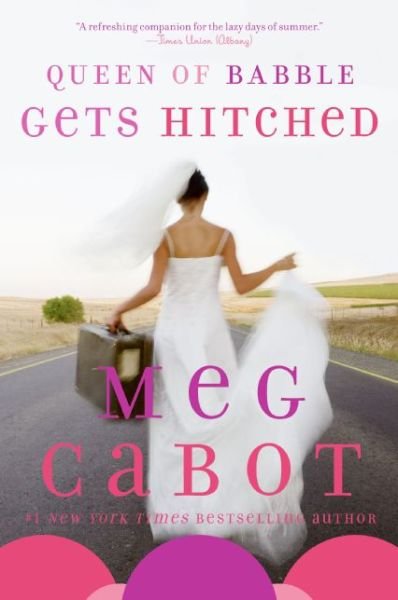 Cover for Meg Cabot · Queen of Babble Gets Hitched - Queen of Babble (Paperback Bog) [1 Reprint edition] (2009)
