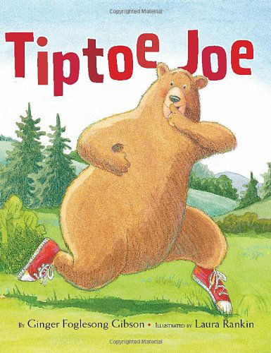 Cover for Ginger Foglesong Gibson · Tiptoe Joe (Hardcover Book) [First edition] (2013)