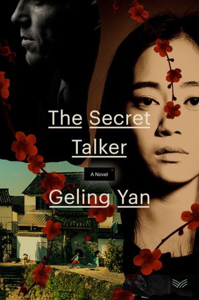 Cover for Geling Yan · The Secret Talker: A Novel (Hardcover Book) (2021)