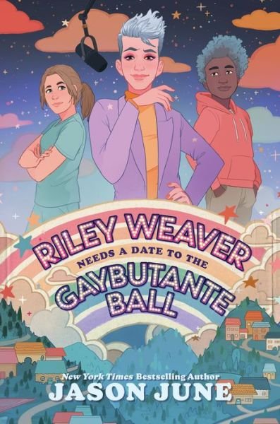 Cover for Jason June · Riley Weaver Needs a Date to the Gaybutante Ball (Inbunden Bok) (2023)
