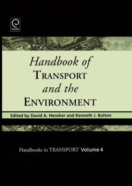 Cover for Handbook of Transport and the Environment - Handbooks in Transport (Hardcover Book) (2003)
