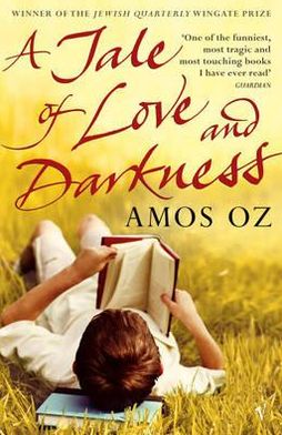 A Tale of Love and Darkness - Amos Oz - Böcker - Vintage Publishing - 9780099450030 - 4 augusti 2005