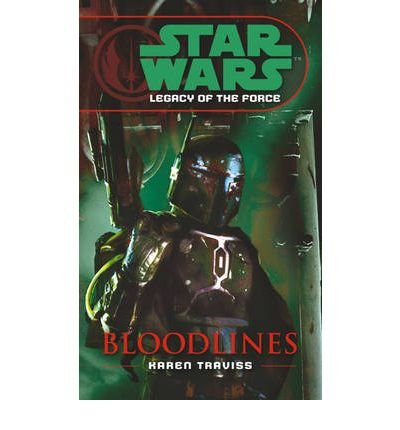 Cover for Karen Traviss · Star Wars: Legacy of the Force II - Bloodlines - Star Wars (Paperback Book) (2006)