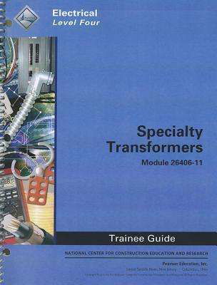 26406-11 Specialty Transformers T - Nccer - Books - Pearson Education (US) - 9780132937030 - December 2, 2011