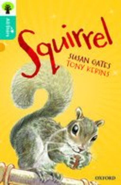 Cover for Gates · Oxford Reading Tree All Stars: Oxford Level 9 Squirrel: Level 9 - Oxford Reading Tree All Stars (Pocketbok) (2016)