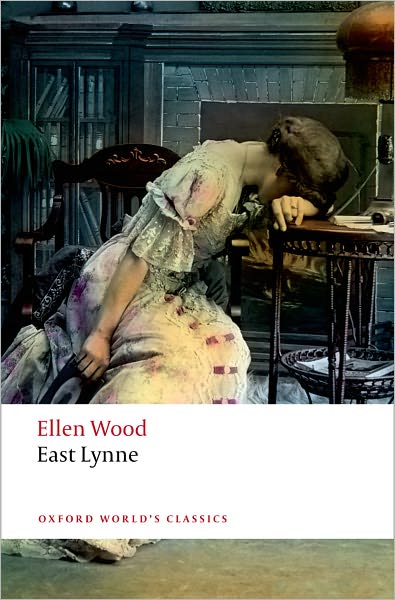 Cover for Ellen Wood · East Lynne - Oxford World's Classics (Paperback Book) (2008)