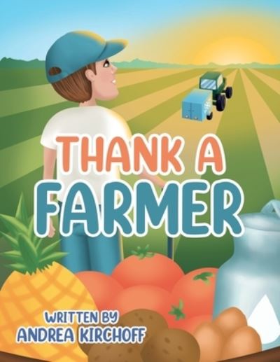 Cover for Andrea Kirchoff · Thank a Farmer (Paperback Book) (2021)