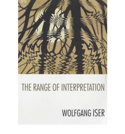 Cover for Wolfgang Iser · The Range of Interpretation - The Wellek Library Lectures (Paperback Book) (2001)