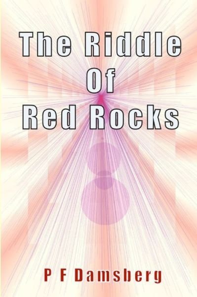 Cover for Peter F Damsberg · The Riddle of Red Rocks (Hardcover Book) (2020)