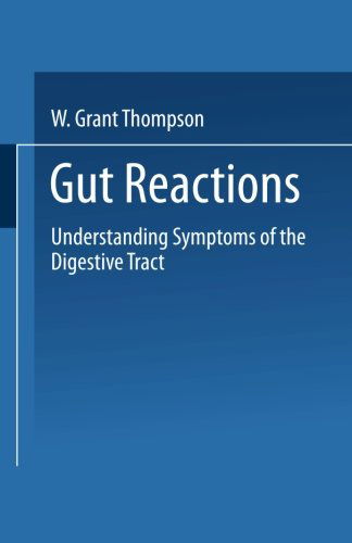 Cover for W. Grant Thompson · Gut Reactions: Understanding Symptoms of the Digestive Tract (Paperback Book) [Softcover reprint of the original 1st ed. 1989 edition] (1989)