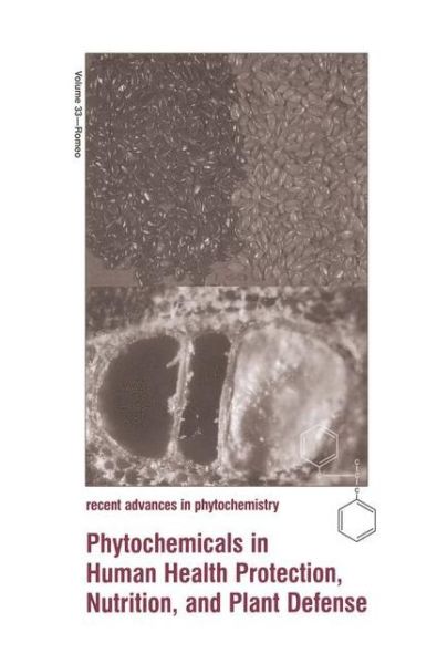 Cover for John T Romeo · Phytochemicals in Human Health Protection, Nutrition, and Plant Defense - Recent Advances in Phytochemistry (Hardcover Book) [1999 edition] (1999)