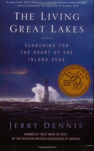 Cover for Jerry Dennis · The Living Great Lakes: Searching for the Heart of the Inland Seas (Paperback Book) (2004)