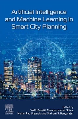 Cover for Artificial Intelligence and Machine Learning in Smart City Planning (Paperback Book) (2023)