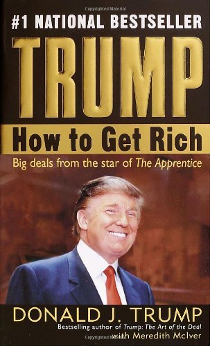 Cover for Donald J. Trump · Trump: How to Get Rich (Paperback Bog) (2004)