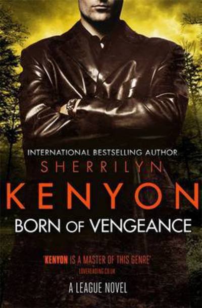 Cover for Sherrilyn Kenyon · Born of Vengeance - League (Hardcover bog) (2017)