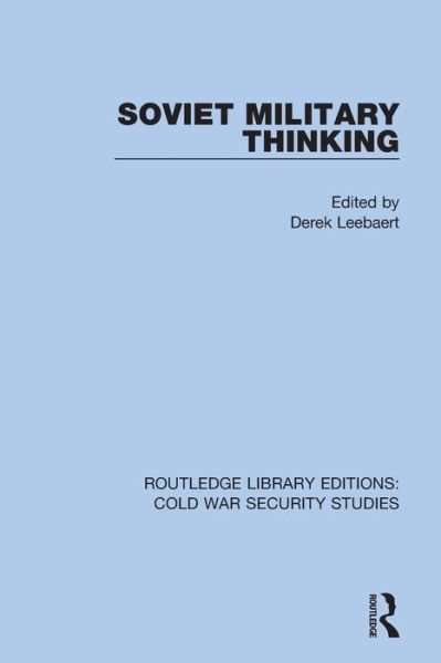 Cover for Derek Leebaert · Soviet Military Thinking - Routledge Library Editions: Cold War Security Studies (Taschenbuch) (2022)