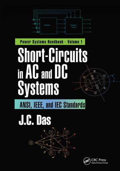 Cover for Das, J. C. (Power System Studies, Inc., Snellville, Georgia, USA) · Short-Circuits in AC and DC Systems: ANSI, IEEE, and IEC Standards - Power Systems Handbook (Pocketbok) (2021)