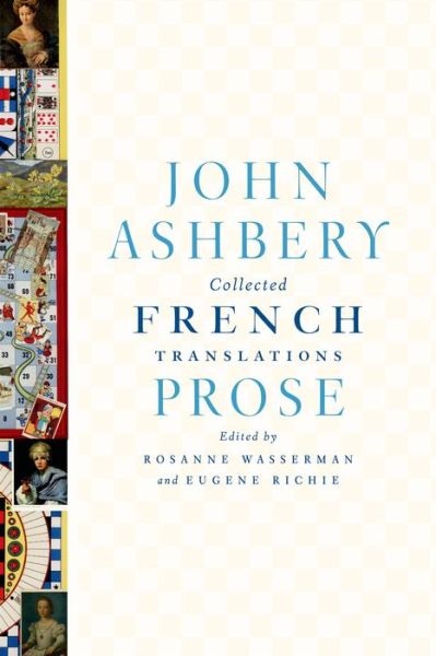 Cover for John Ashbery · Collected French Translations: Prose (Hardcover Book) (2014)