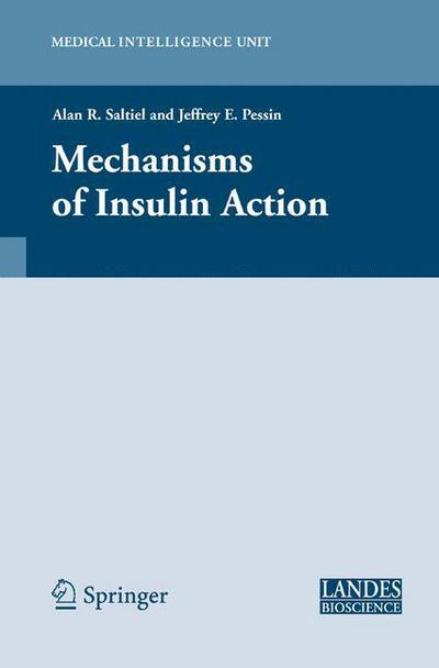 Cover for Mechanisms of Insulin Action - Medical Intelligence Unit (Hardcover Book) (2007)
