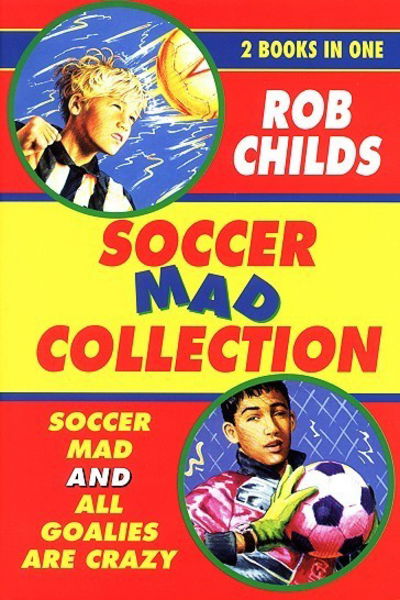 Cover for Rob Childs · The Soccer Mad Collection (Paperback Book) (2009)