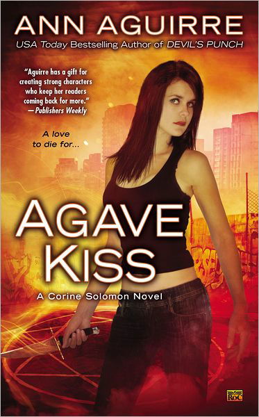 Cover for Ann Aguirre · Agave Kiss: a Corine Solomon Novel (Pocketbok) (2013)