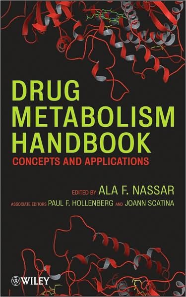 Cover for AF Nassar · Drug Metabolism Handbook - Concepts and Applications (Innbunden bok) (2009)