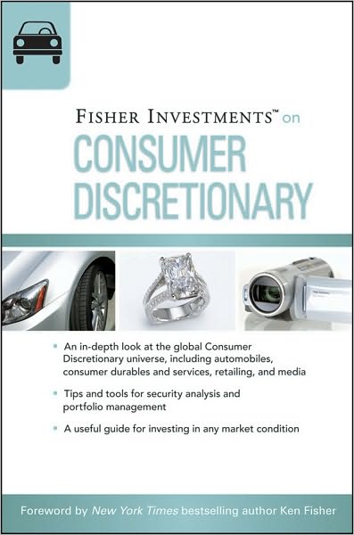 Cover for Fisher Investments · Fisher Investments on Consumer Discretionary - Fisher Investments Press (Hardcover Book) (2010)