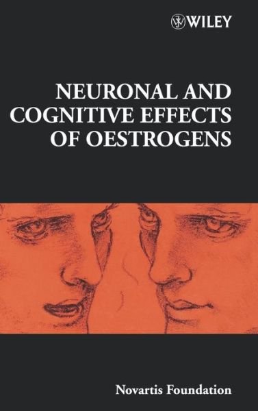 Cover for Novartis · Neuronal and Cognitive Effects of Oestrogens - Novartis Foundation Symposia (Gebundenes Buch) (2000)