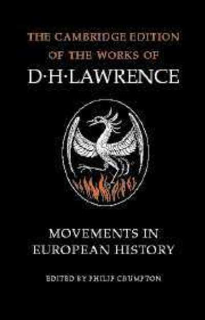 Cover for D. H. Lawrence · Movements in European History - The Cambridge Edition of the Works of D. H. Lawrence (Paperback Book) (2002)