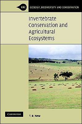 Cover for New, T. R. (La Trobe University, Victoria) · Invertebrate Conservation and Agricultural Ecosystems - Ecology, Biodiversity and Conservation (Hardcover bog) (2005)