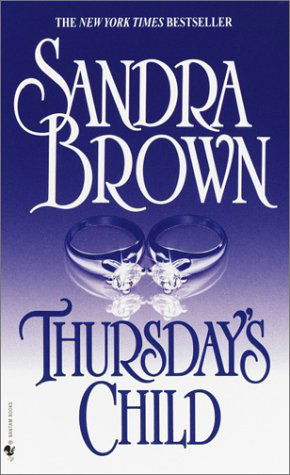 Cover for Sandra Brown · Thursday's Child: A Novel (Paperback Book) [First edition] (2002)