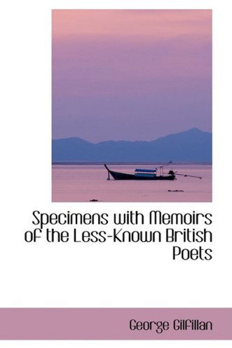 Cover for George Gilfillan · Specimens with Memoirs of the Less-known British Poets (Paperback Book) (2008)