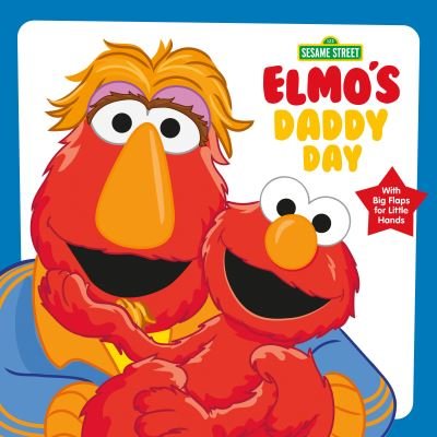 Cover for Andrea Posner-Sanchez · Elmo's Daddy Day (Sesame Street) (Tavlebog) (2023)