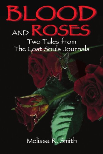 Cover for Melissa Smith · Blood and Roses: Two Tales from the Lost Souls Journals (Taschenbuch) (2004)