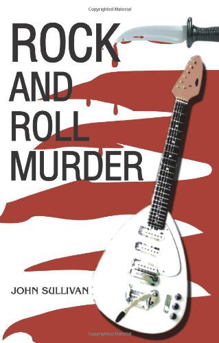 Cover for John Sullivan · Rock and Roll Murder (Pocketbok) (2005)