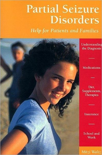 Cover for Mitzi Waltz · Partial Seizure Disorders - Patient-Centered Guides (Paperback Book) (2001)