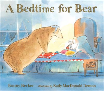 A Bedtime for Bear - Bonny Becker - Books - Turtleback Books - 9780606391030 - October 11, 2016