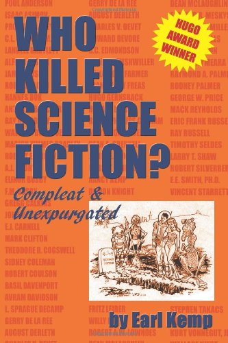 Cover for Earl Kemp · Who Killed Science Fiction?: Compleat &amp; Unexpurgated (Paperback Book) (2011)