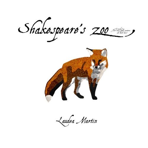 Cover for Laudea Martin · Shakespeare's Zoo (Shakespeare's Paragon) (Volume 1) (Pocketbok) (2013)