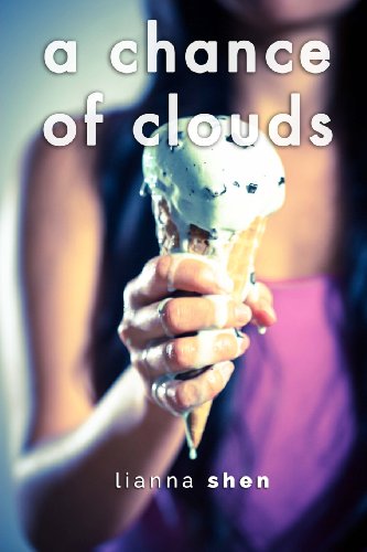 Cover for Lianna Shen · A Chance of Clouds (Paperback Book) (2013)