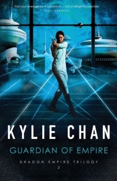 Cover for Kylie Chan · Guardian of Empire - Dragon Empire (Pocketbok) (2020)