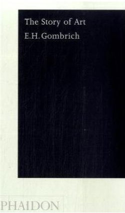 The Story of Art - EH Gombrich - Bücher - Phaidon Press Ltd - 9780714847030 - 7. Oktober 2006
